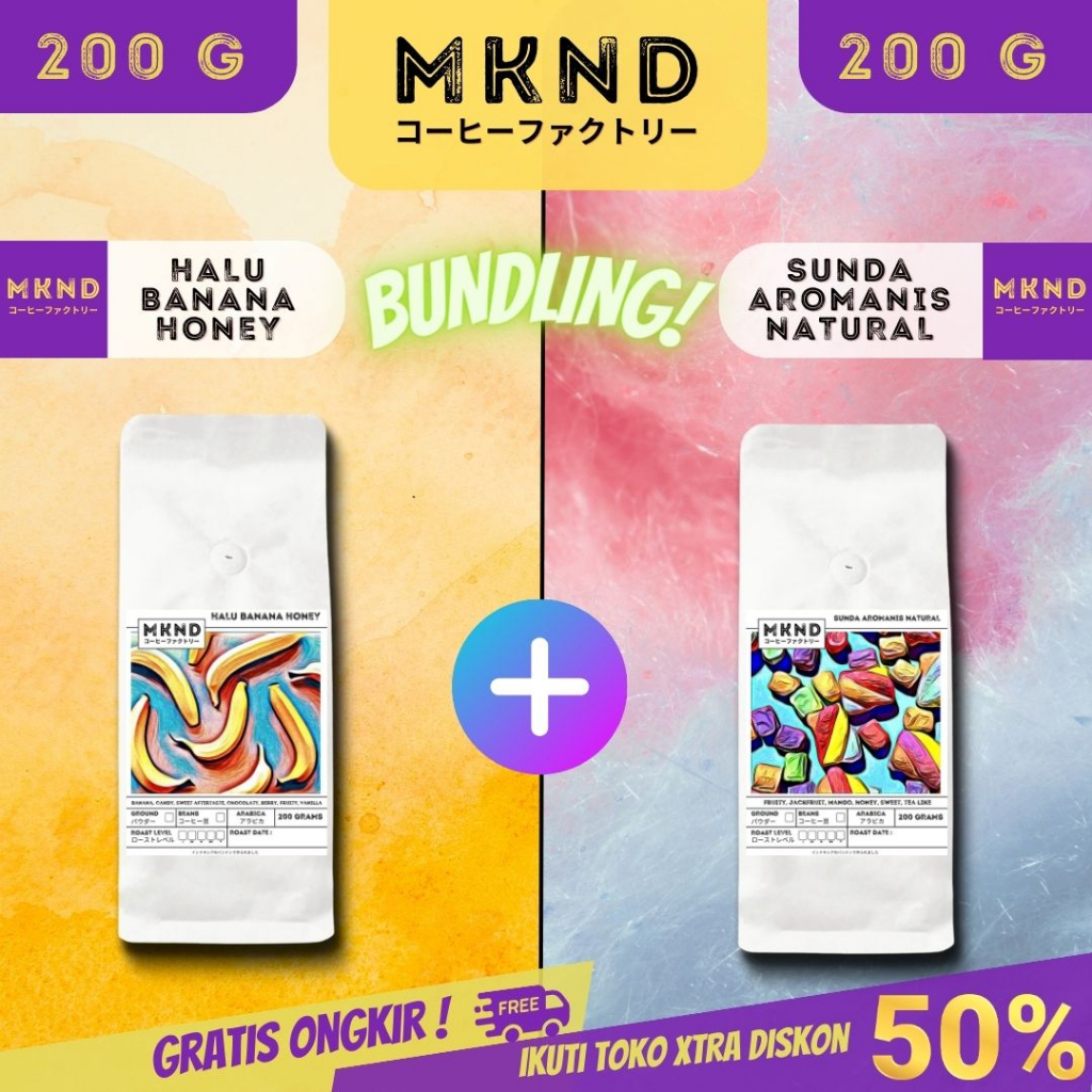 

BUNDLING HEMAT 200 GRAM HALU BANANA HONEY + 200 GRAM SUNDA AROMANIS | KOPI ARABIKA | SINGLE ORIGIN SPECIALTY COFFEE | MKND®