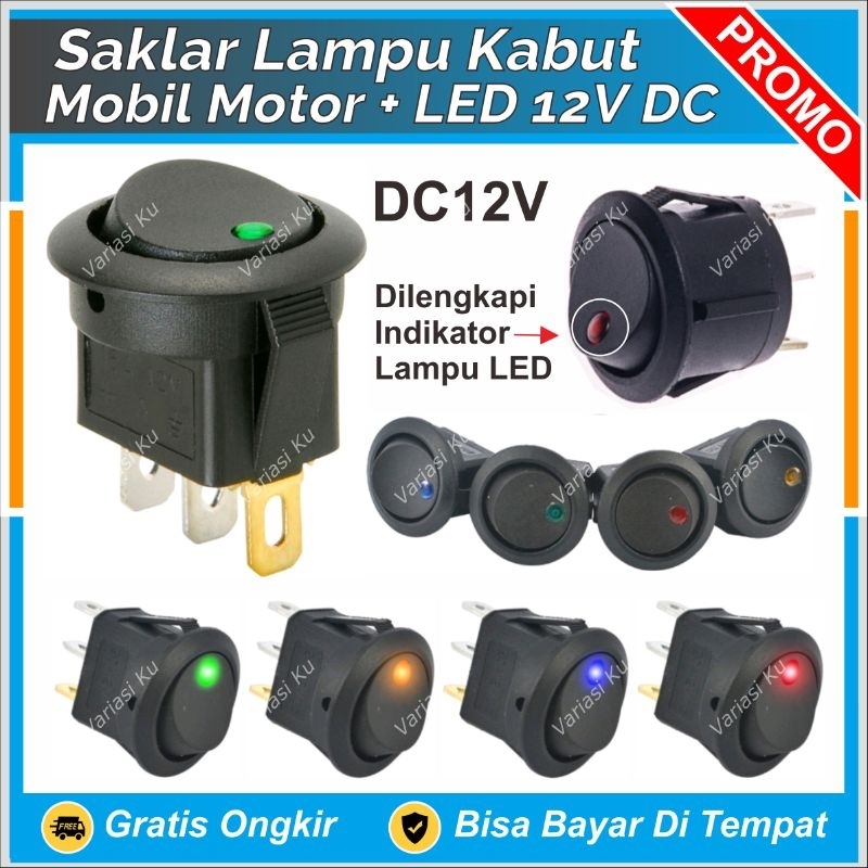 SAKLAR DC 12V 12 VOLT SWITCH ON OFF ON HITAM  BULAT 2 PIN TANAM DILENGKAPI LAMPU INDIKATOR LED MOBIL