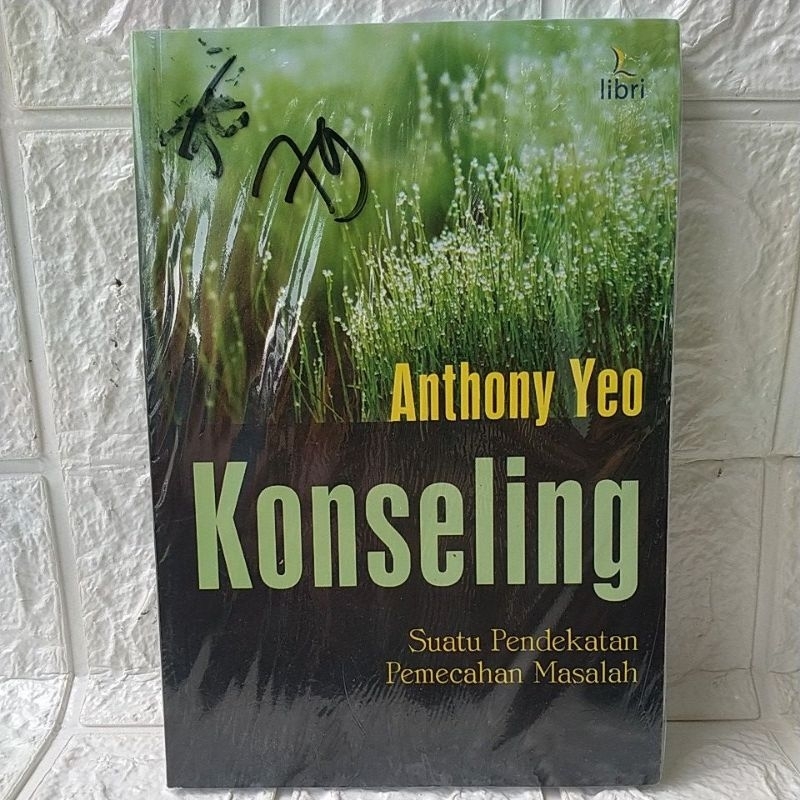 KONSELING. Suatu Pendekatan Pemecahan Masalah. ( Anthony Yeo )