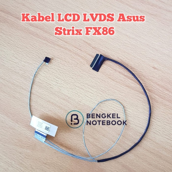 Kabel LCD LVDS Asus Strix FX86 FX86F FX63V ZX60VD FX80G FX504G FX504 FX505 FX505 FX505G FX505GE FX505GD FX505GM FX505D FX505DU FX63FM ZX63 FX504GM FX504GD FX504GE FX505 FX95 FX95G FX505GE 1422-032W0A2 1422-033U0A2 1422-033V0A2 1422-03310A2 14005-02730400