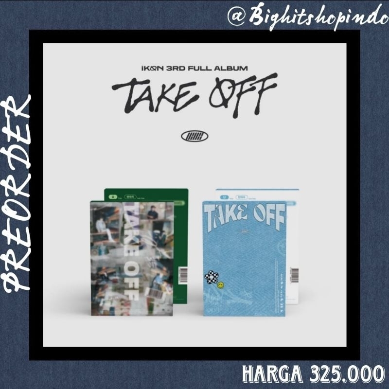 [PRE-ORDER] iKON - TAKE OFF / 3RD FULL ALBUM // ALBUM IKON