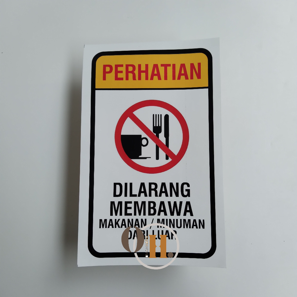 

Stiker Dilarang Makan Minum dari Luar -Stiker Larangan Membawa Makanan