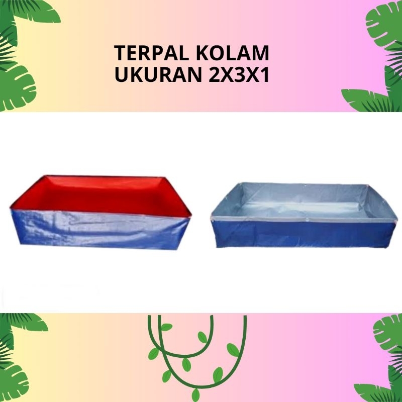 TERPAL KOLAM IKAN / TERPAL KOTAK KOLAM IKAN A3 UKURAN 2X3X1 METER