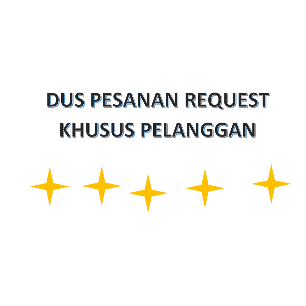 

DUS PESANAN REQUEST PELANGGAN