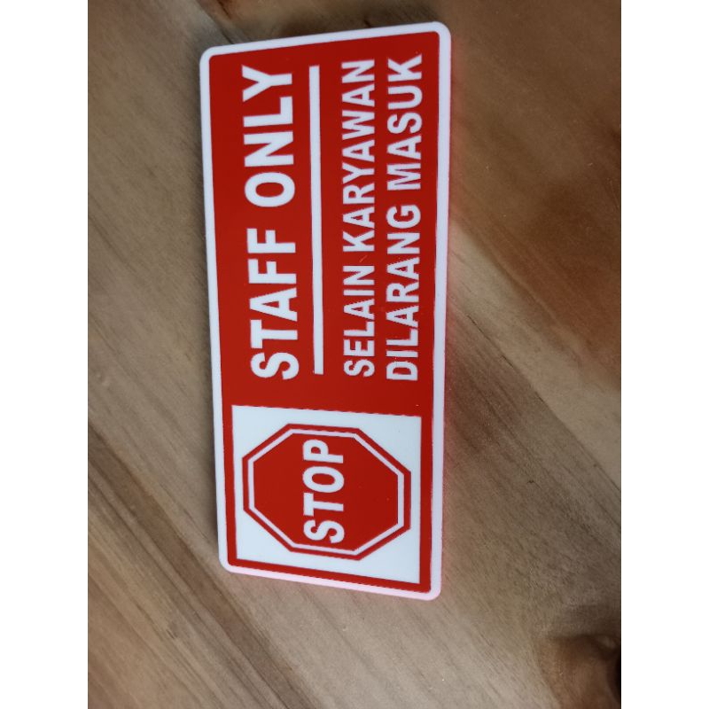 

Signage Staff Only Penanda Dilarang Masuk Akrilik