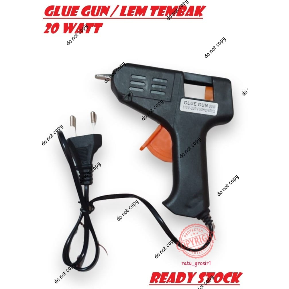 Glue Gun 20 Watt Hot Melt Lem Tembak Listrik 110-220v