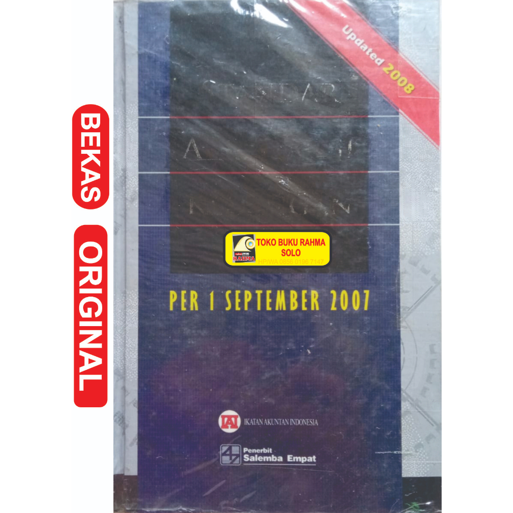 SAK Standar Akuntansi Keuangan Per 1 September 2007 Ikatan Akuntansi Indonesia IAI  Salemba Empat Ja