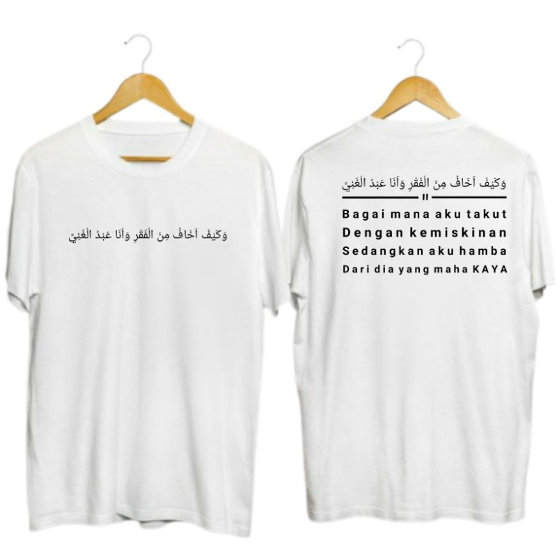 Kaos islamic dakwah bagaimana aku takut dengan kemiskinan sedangkan aku hamba dari dia yang maha kay
