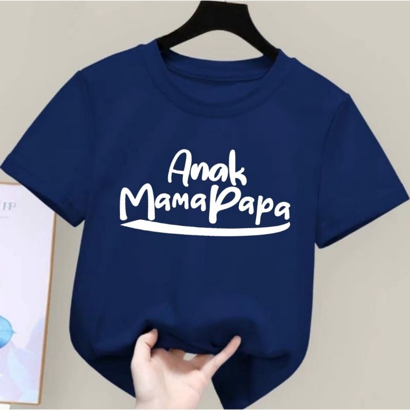 Dunia.Oblong - Kaos Anak Tulisan Anak Mama Papa Baju Anak Unisex Cowok/Cewek Kaos Anak Laki Laki Dan Perempuan Usia 2 sampai 10 Tahun