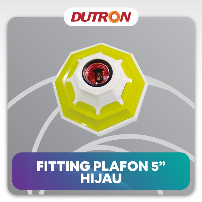 Fitting Lampu Dutron / Fitting Plafon Dutron 5 Inch Hijau DV-FPS-05