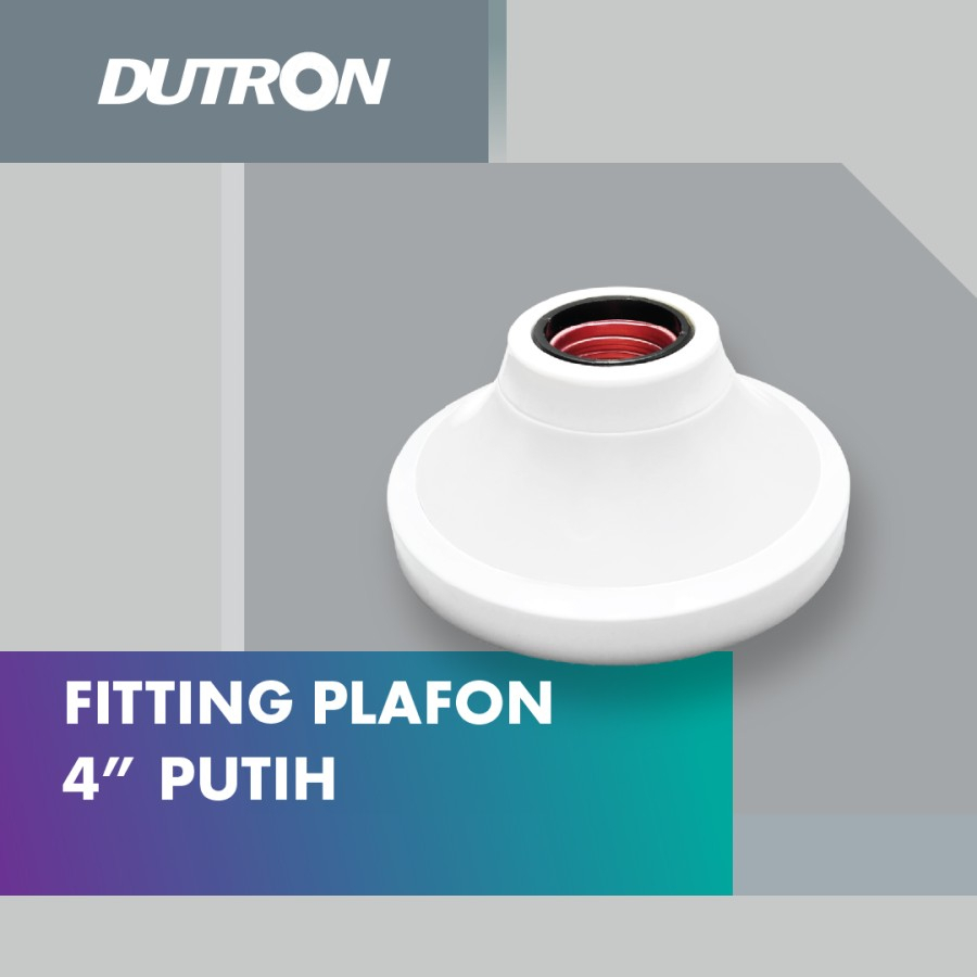 Fitting Lampu Plafon Bulat Fiting Lampu Plafon Bulat 4 inch E27 DUTRON PUTIH