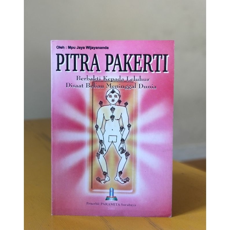 

Buku Pitra pakerti ( berbakti kepada leluhur disaat beliau meninggal dunia)