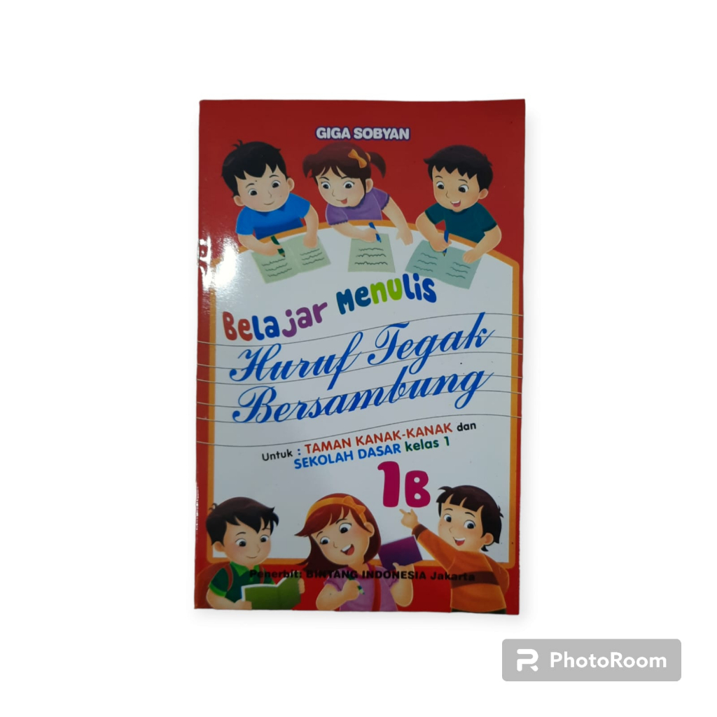 Buku Anak Belajar Menulis Huruf Tegak Bersambung 1B Untuk Anak TK/SD Kelas 1 - TBS