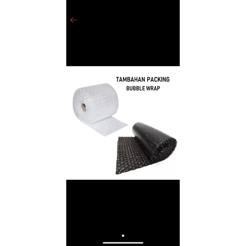 

BUBBLE WRAP TAMBAHAN ( wajib di tambahkan )