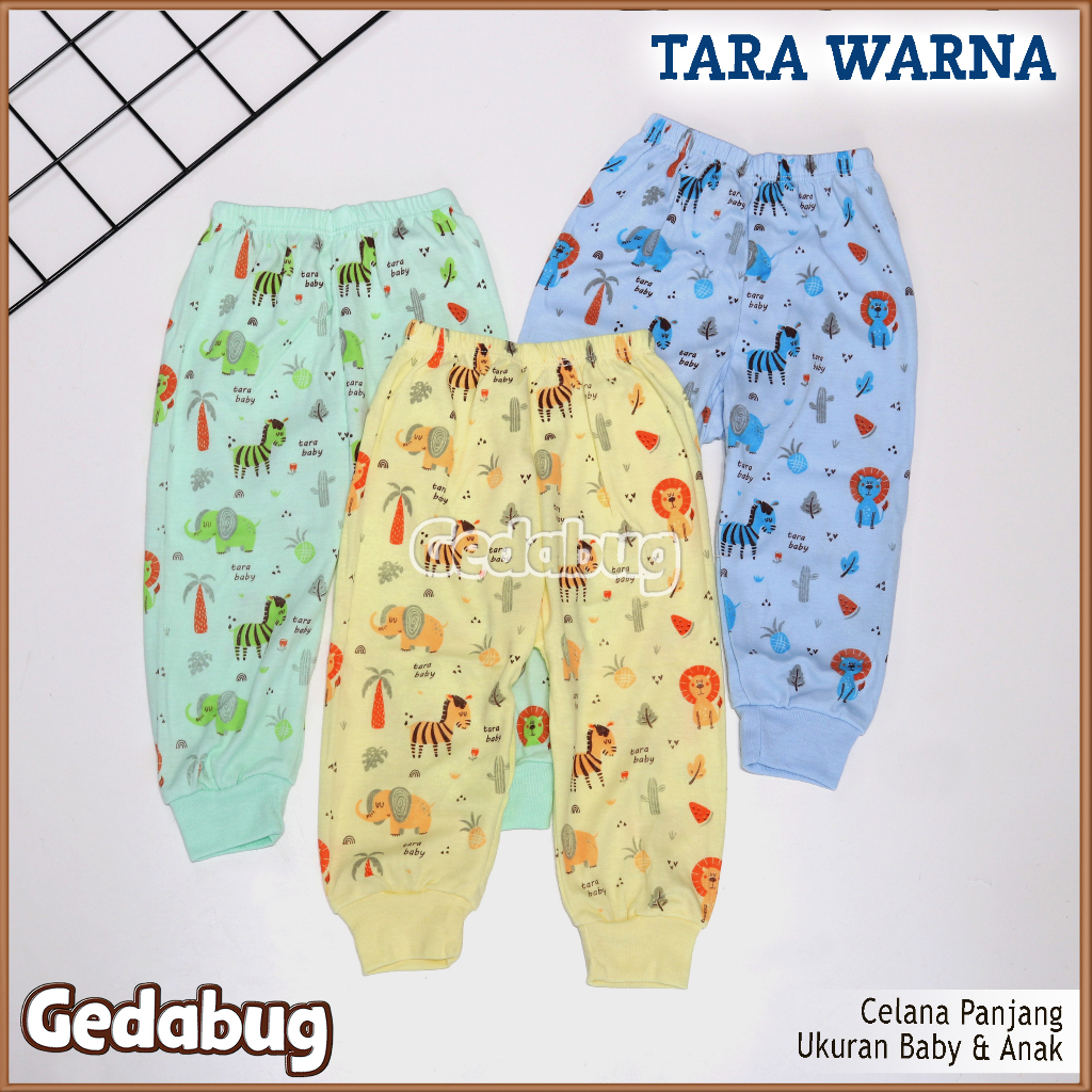 3 Pcs - Celana Panjang TARA Warna | Celana Bayi &amp; Anak motif Random | Gedabug