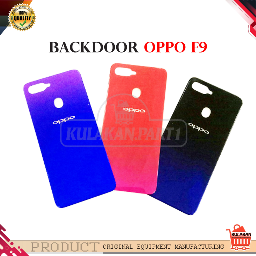 BACKDOOR OPPO TUTUP BELAKANG BACK CASING OPPO F9 ORIGINAL