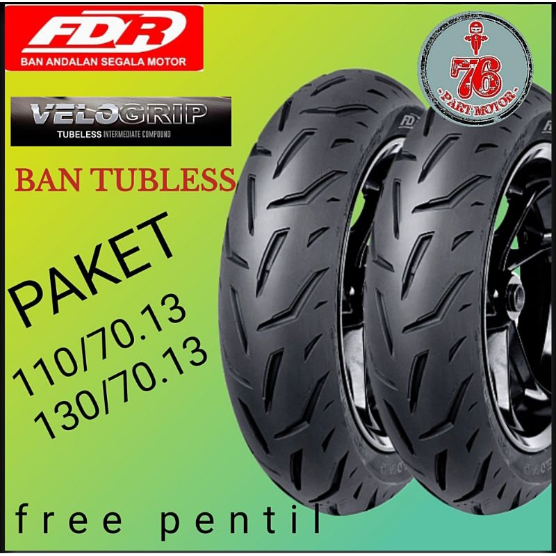 PAKET BAN TUBELES  FDR  VELO GRIP 110/70.13 DAN 130/70.13 FREE PENTIL