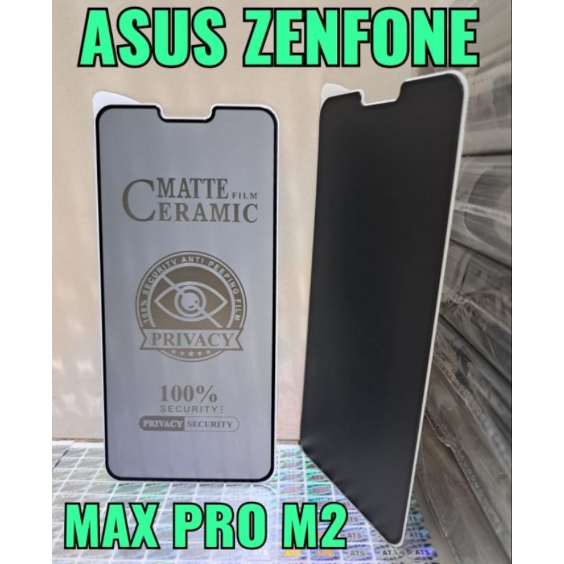 Tempered Glass Anti-Spy Asus Zenfone Max Pro M2 Matte Film Ceramic 100% Security Anti Peeping Film Privacy 100% Security Privacy Protect Our Eyes Anti Blue Ceramic Matte Clear Edge To Edge Glass Shield High QualityS.Y Curve Screen Guard Bening Hitam Spy