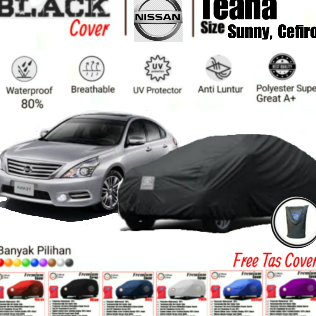 Cover Mobil Teana, Cover Mobil Nissan Sunny, Cover Mobil Terano Cefiro, Sarung Mobil Terano, Cover Mobil Waterproof, Cover Mobil Polyster Super Great A, Cover Mobil Anti Luntur, Cover Mobil Premium