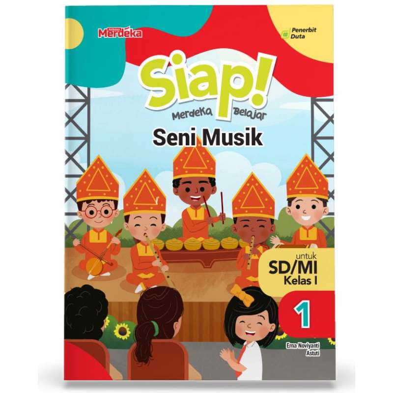 

SIAP Merdeka Belajar: Seni Musik SD/MI Kelas I