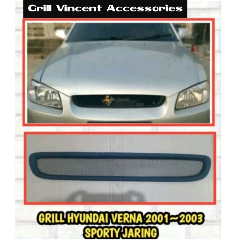 Grill jaring hyundai accent verna 2001 2002 2003 model sporty