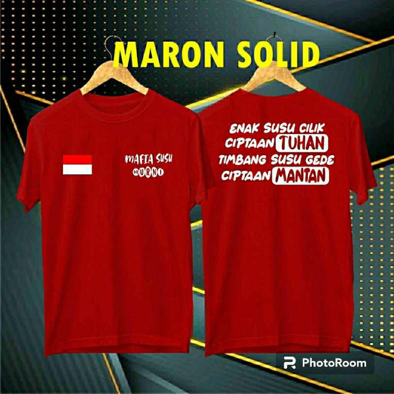 COD/KAOS NEW DB MAFIA SUSU MURNI BENDERA KITA PERNAH SUSAH HABIS ITU SENANG KAOS PRIA