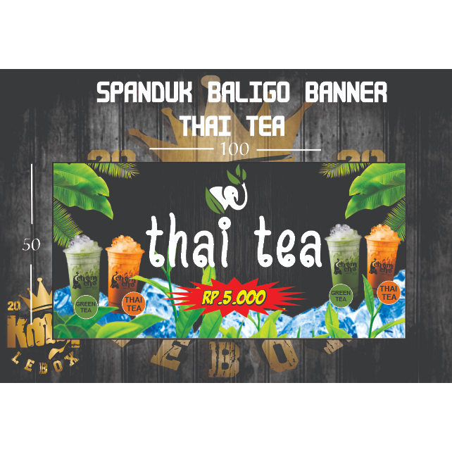 CETAK SPANDUK BALIGHO BANNER MURAH THAI TEA