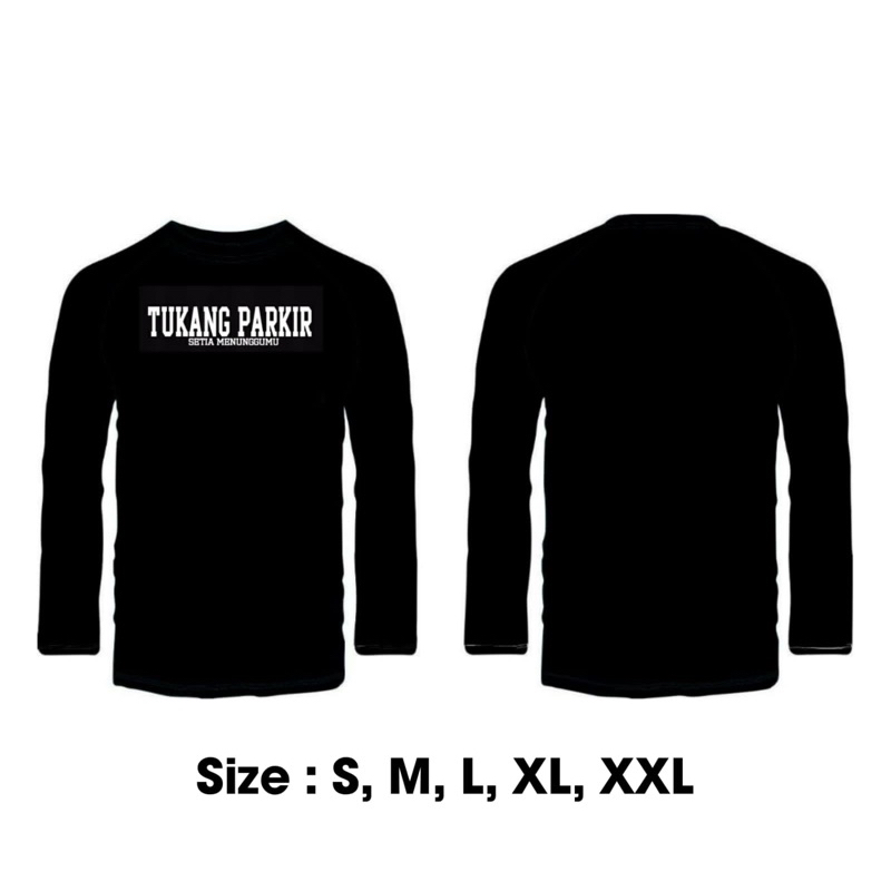 Kaos Tangan Panjang Tukang Parkir // Kaos Parkir