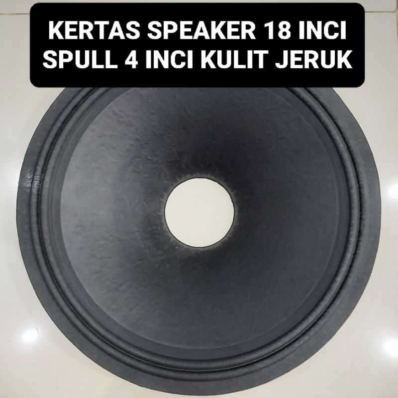 Kertas Speaker 18 Inci Spull 4 Inci Conus Daun Speker 18 in Kulit Jeruk Spul 99,2 MM 99.2MM