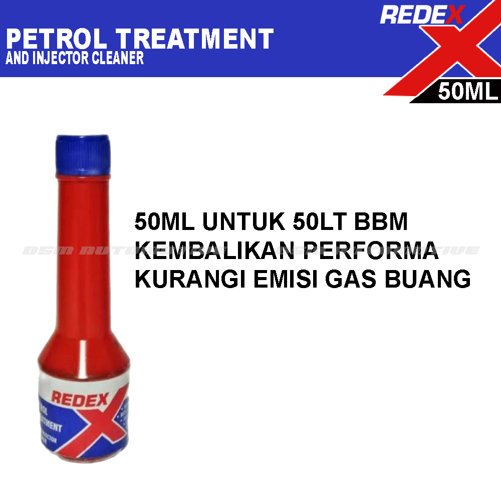 Redex Petrol Treatment &amp; Injector Cleaner 50 ml / Kemballikan Performa Bersihkan Saluran Injeksi