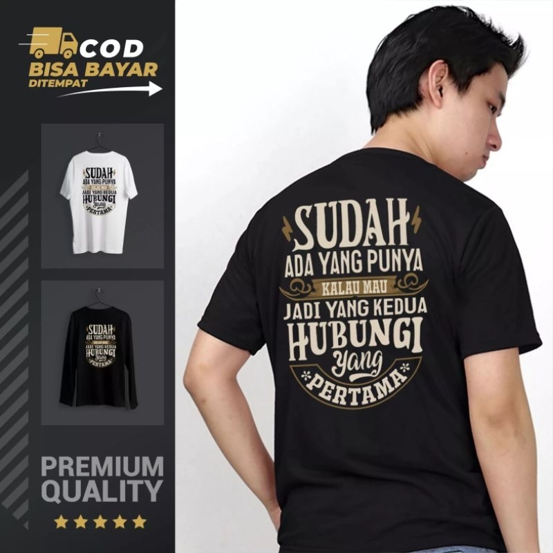 Kaos Kata Sudah Ada Yang Punya/Kaos Distro