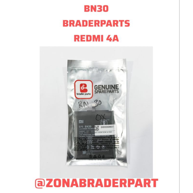 BATERAI REDMI 4A (BN30) BRADERPARTS/ZC ORI/ORI ME 100%/B PLUS