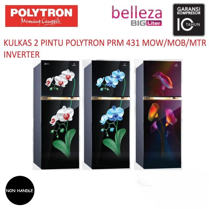 Kulkas Polytron 2 Pintu Belleza Varia Big Liter Inverter 300 liter PRM 431 X / MOB / MOW / MTR