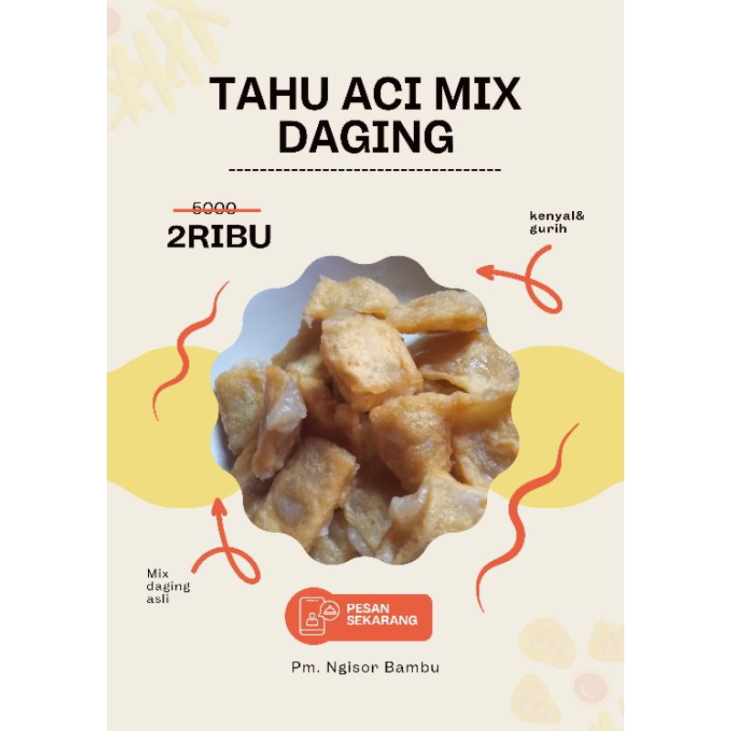 

Tahu Aci mix ayam