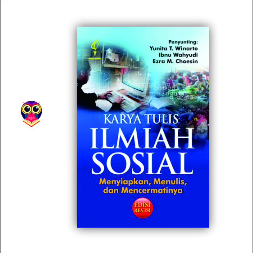 Buku Karya Tulis Ilmiah Sosial - Yunita T. Winarto Dkk