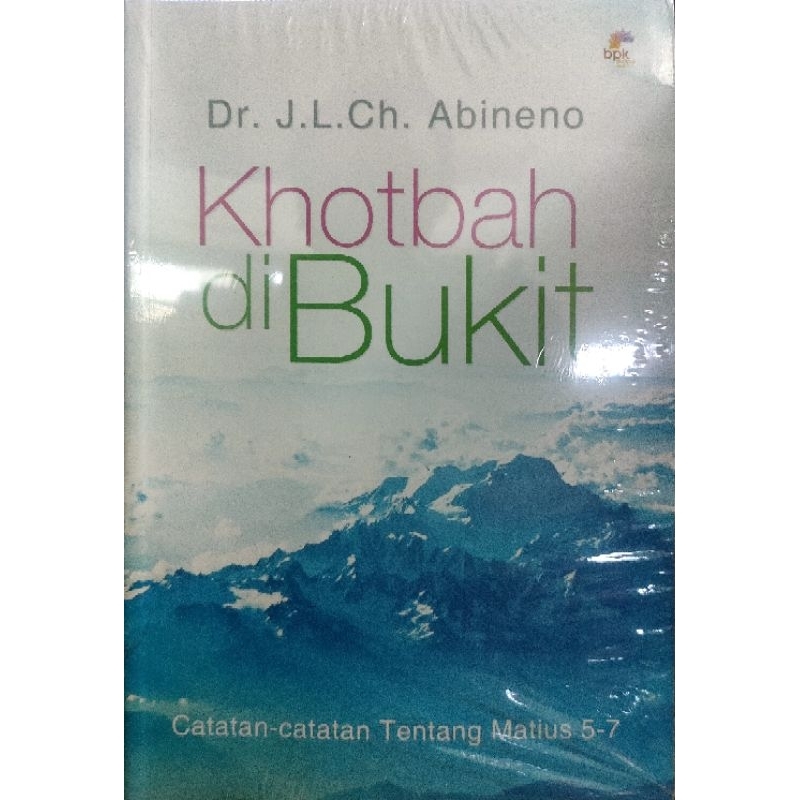 KHOTBAH DI BUKIT; ABINENO; BPK GUNUNG MULIA