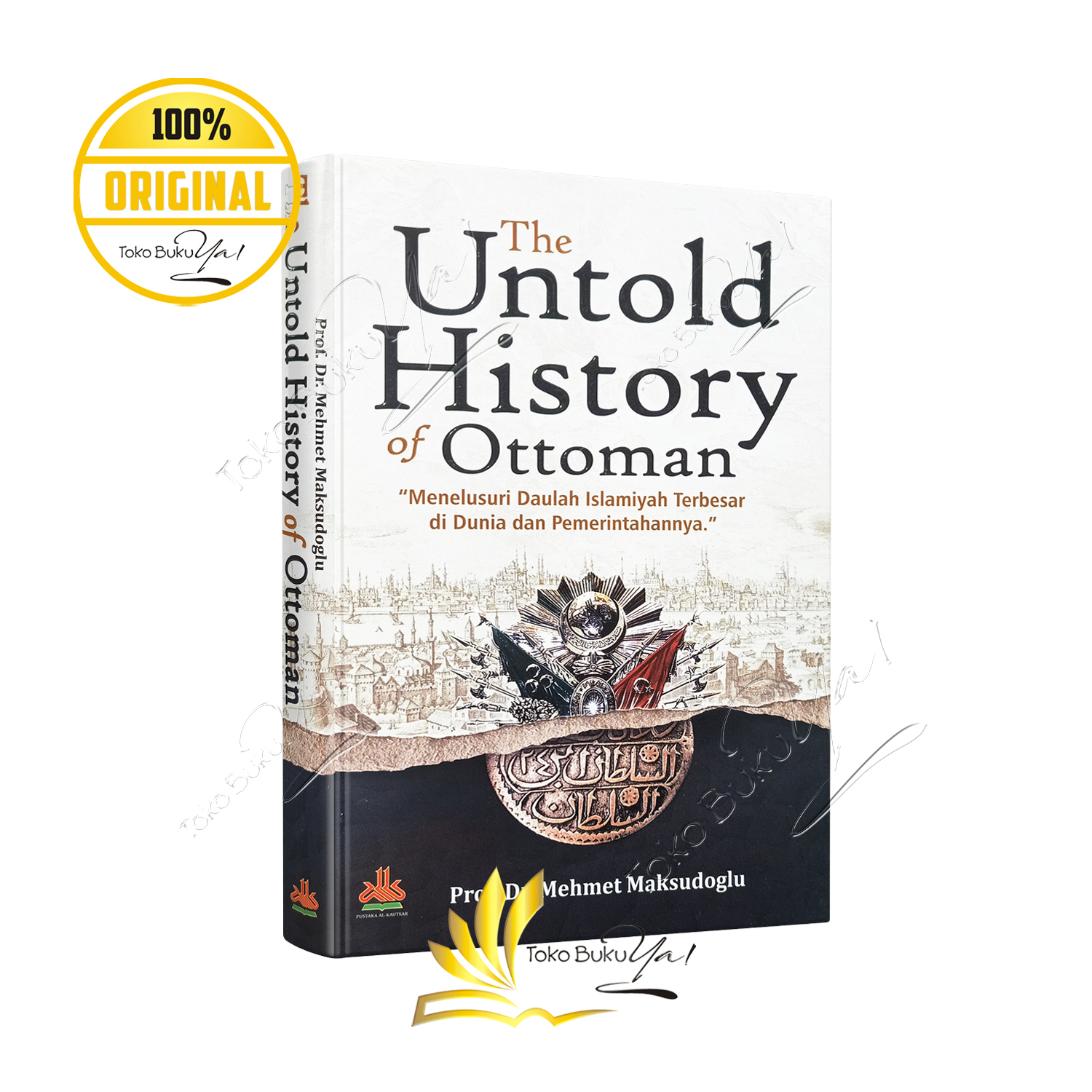 The Untold History of Ottoman - Pustaka Al Kautsar