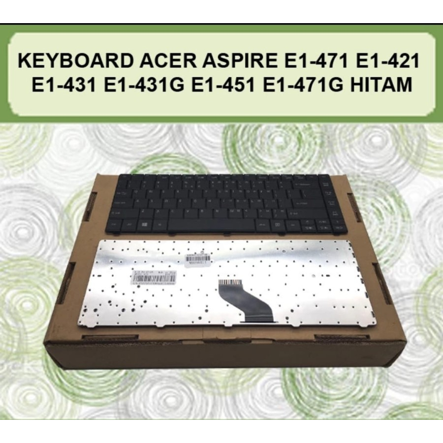 KEYBOARD LAPTOP ACER ASPIRE E1-421, E1-431, E1-451, E1-471