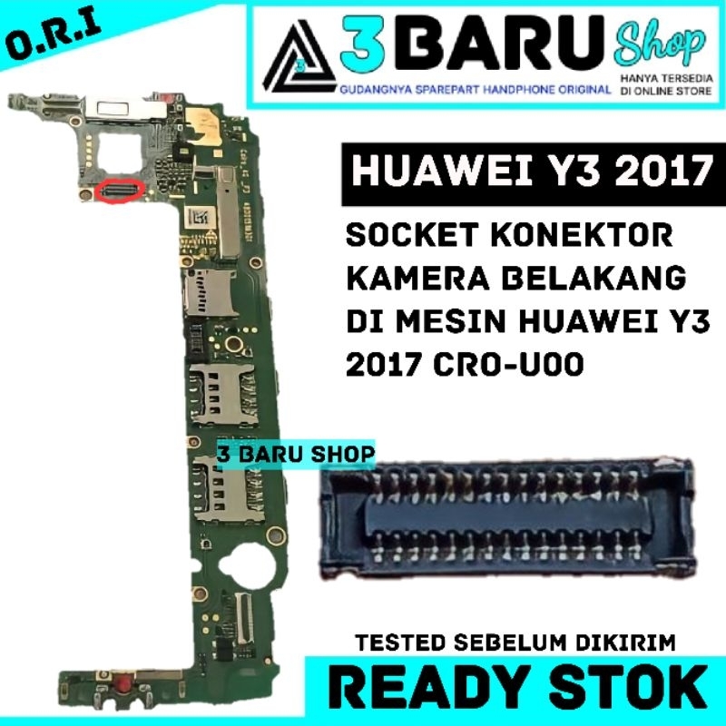 KONEKTOR KAMERA BELAKANG DI MESIN HUAWEI Y3 2017 CRO-L22 dimesin