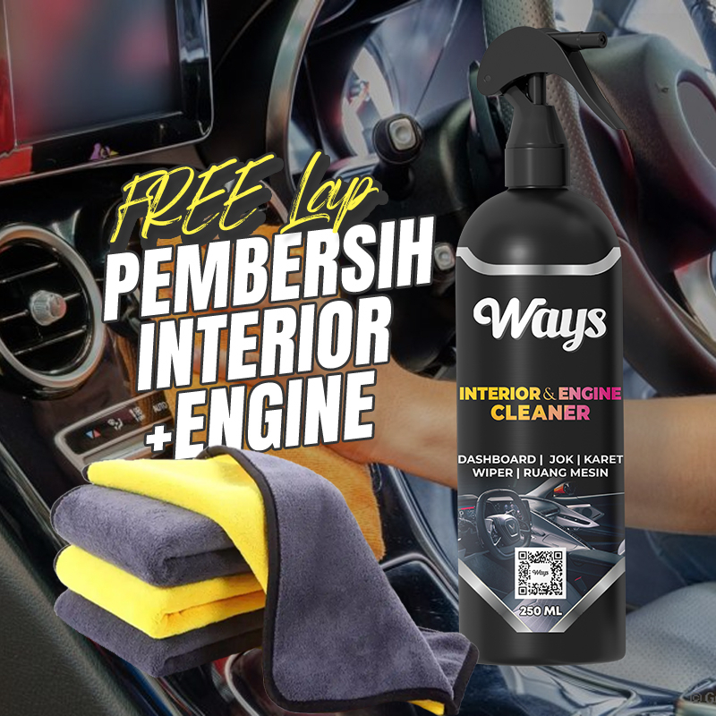 A021 | WAYS Interior Engine Cleaner Pembersih Pengkilap Dashboard Karet Wiper Mesin Mobil - FREE Microfiber