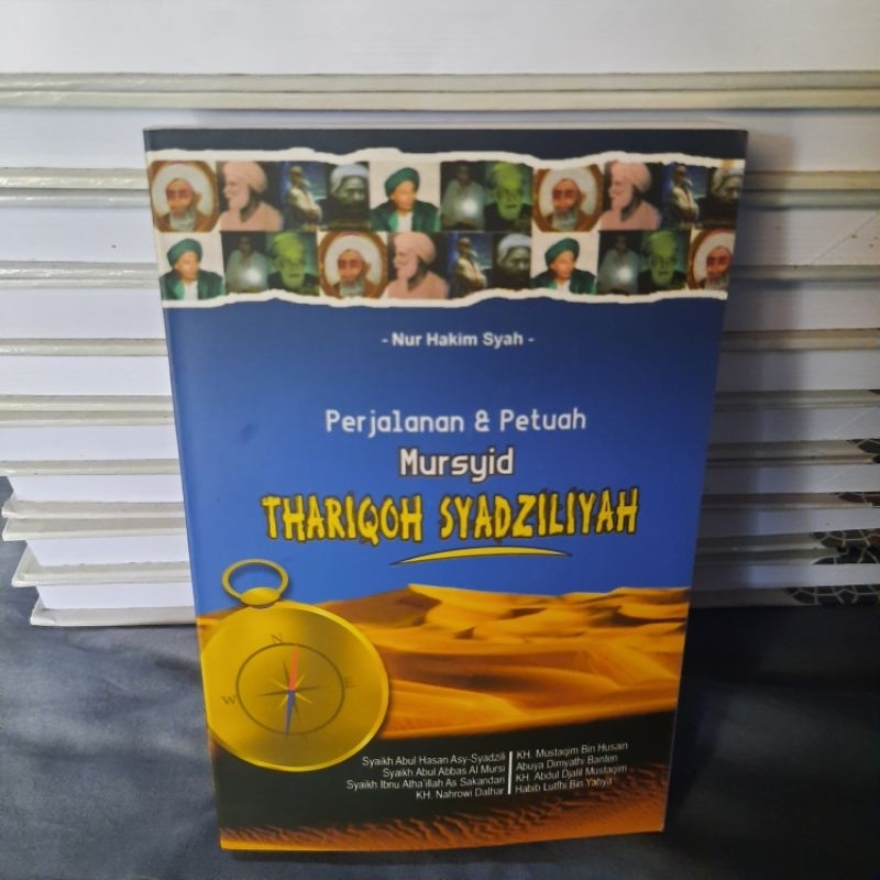 perjalanan dan petuah mursyid thoriqoh syadziliyyah thoriqoh mu'tabaroh