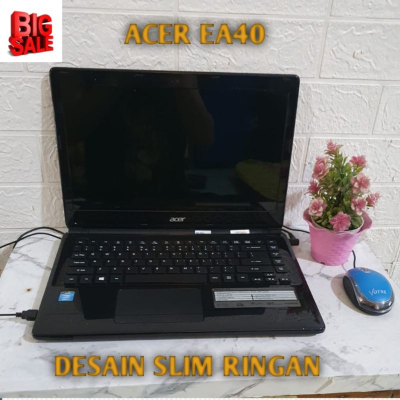 ACER ASPIRE EA40/Ram 2Gb/Hardisk 500gb/layar 14inch windows 7/intel celeron/ada minus baca deskripsi