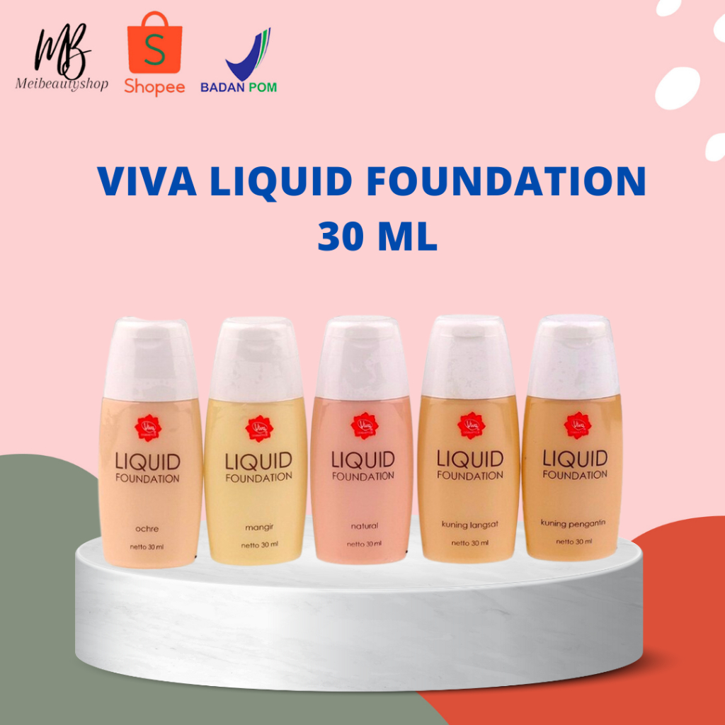 Viva Liquid Foundation 30 ml (Tersedia 5 Varian Warna)