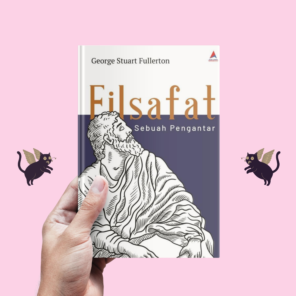 FILSAFAT : Sebuah Pengantar - George Stuart Fullerton