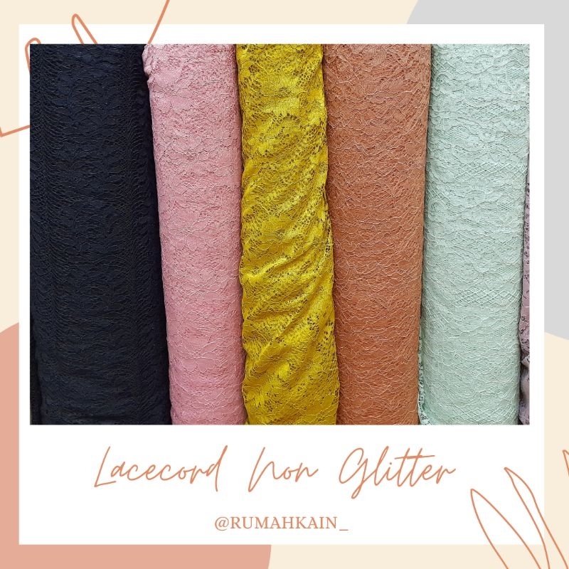 LACECORD NON GLITTER PART 2/LACE BROKAT/KAIN BROKAT