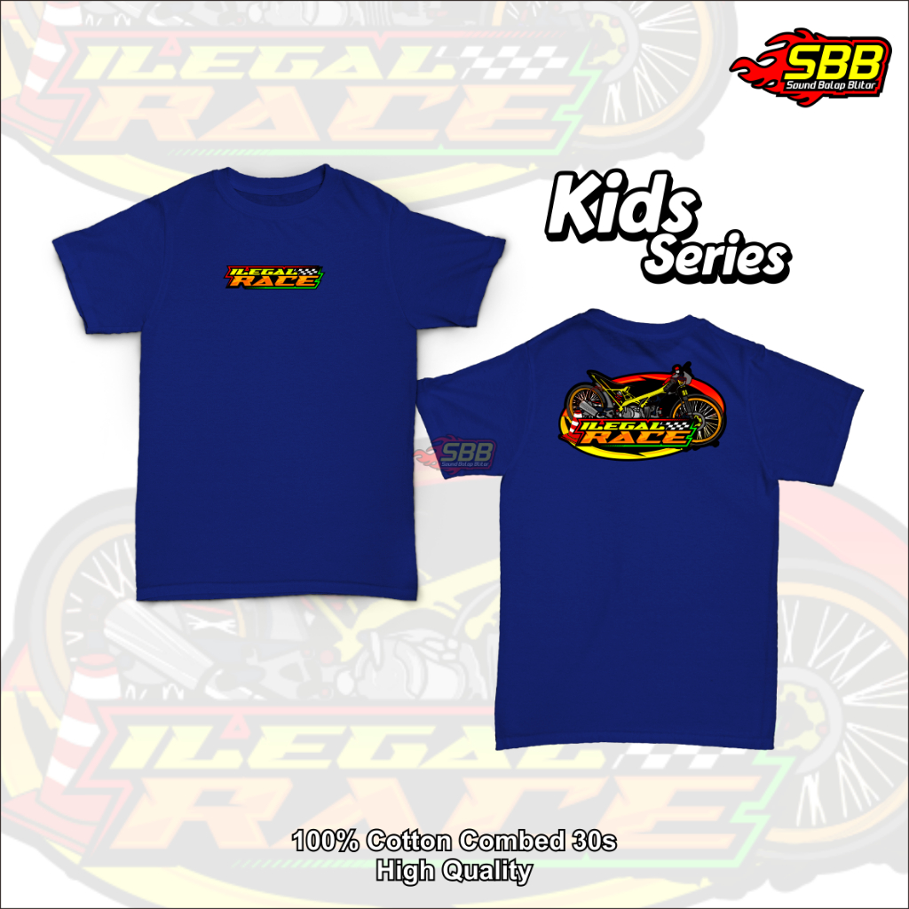 Kaos Racing Anak Ilegal Race Motor Drag - Baju Distro Anak Laki Laki Usia 0-10 Tahun Soundbalapblitar