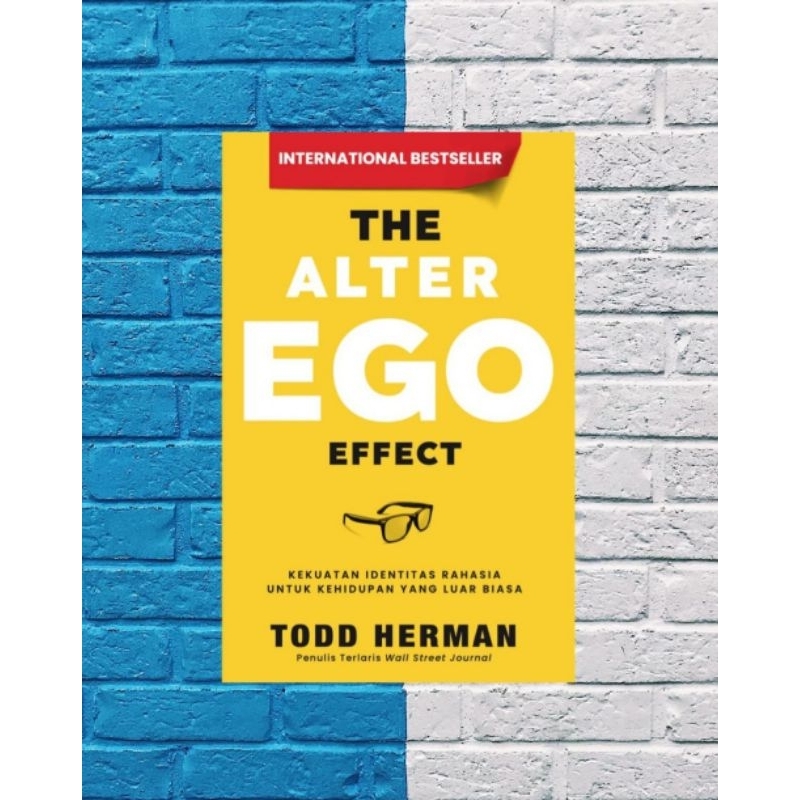 Buku The Alter Ego Effect - Kekuatan Identitas Rahasia untuk Hidup yang Lebih Luar Biasa - ORIGINAL