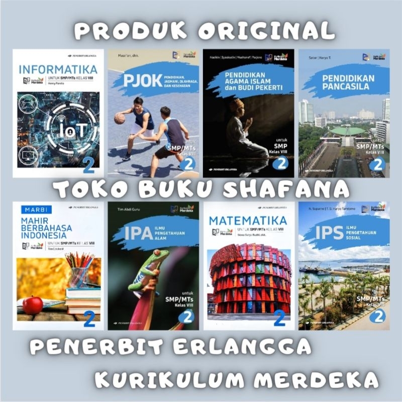 Buku Kelas 8 VIII / 2 SMP/MTs Kurikulum Merdeka Penerbit Erlangga - Matematika IPA IPS English Pancasila Bahasa Agama Pjok Informatika