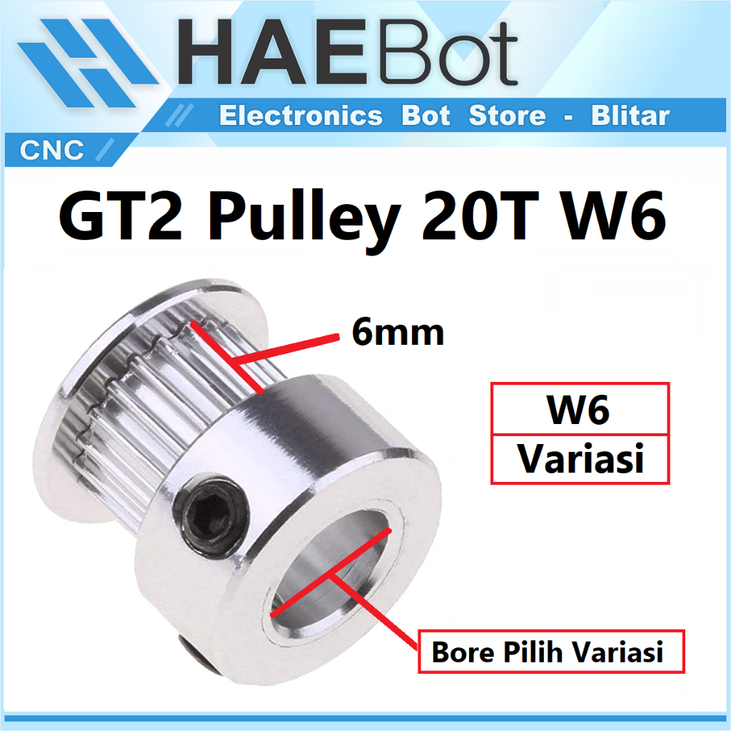 [HAEBOT] GT2 Pulley 20T W6 6mm Bore 3.17 4 5 6 6.35 8 mm 3.17mm 4mm 5mm 6mm 6.35mm 8mm Puley Pully Puli CNC Timing Gear Aluminium Pitch 2mm Aktuator Slider Bergigi 20 Teeth Gigi