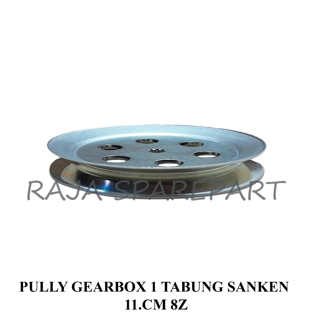 PULI MESIN CUCI/PULLEY GEARBOX MESIN CUCI/PULLY GEARBOX 1 TABUNG SANKEN 11.CM 8Z